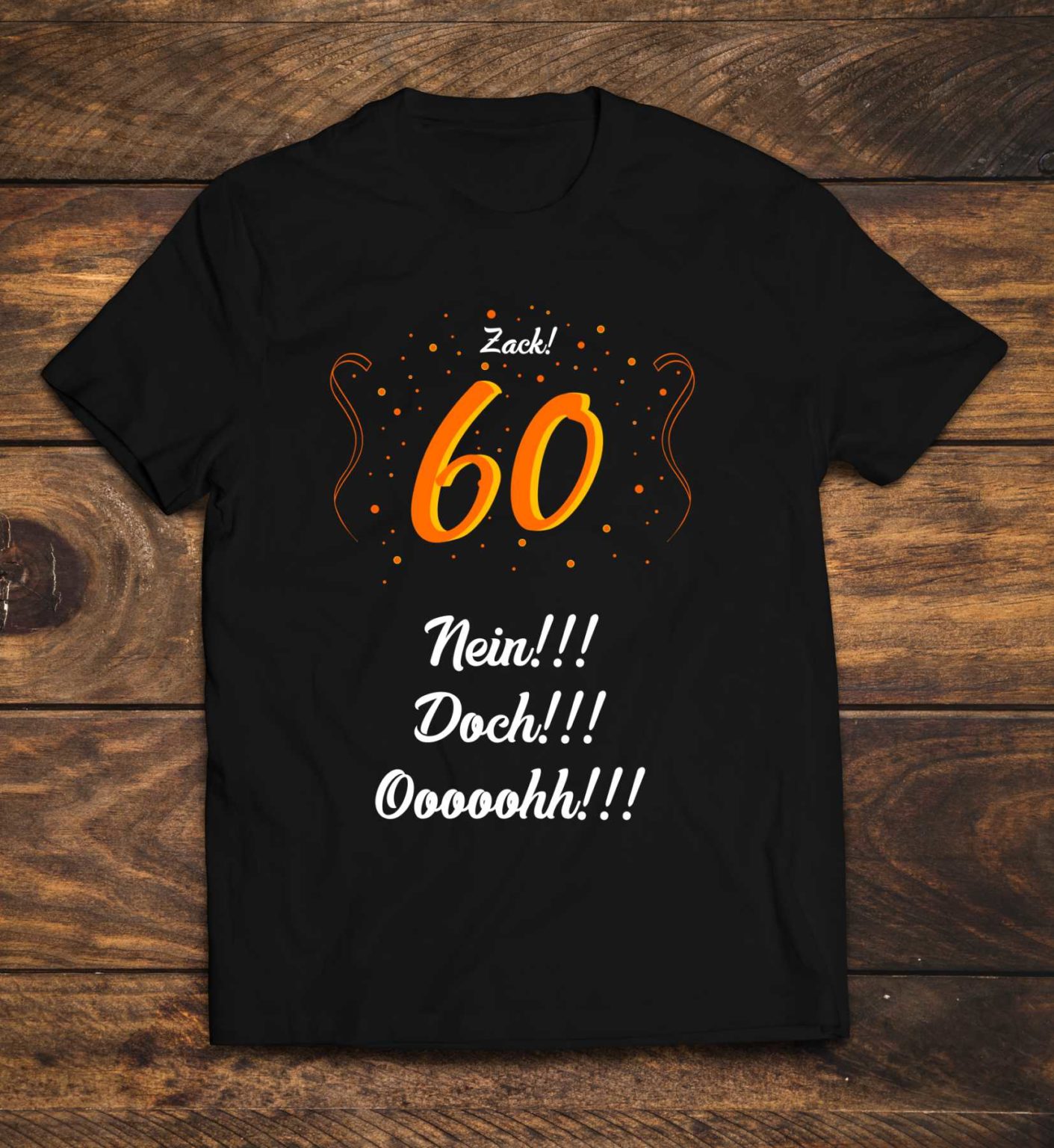 Exklusive Originelle T-Shirts zum 60. Geburtstag - digital-impetus.de