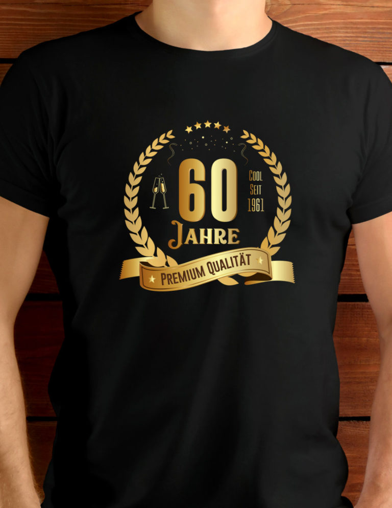 Exklusive Originelle T-Shirts zum 60. Geburtstag  digital-impetus.de